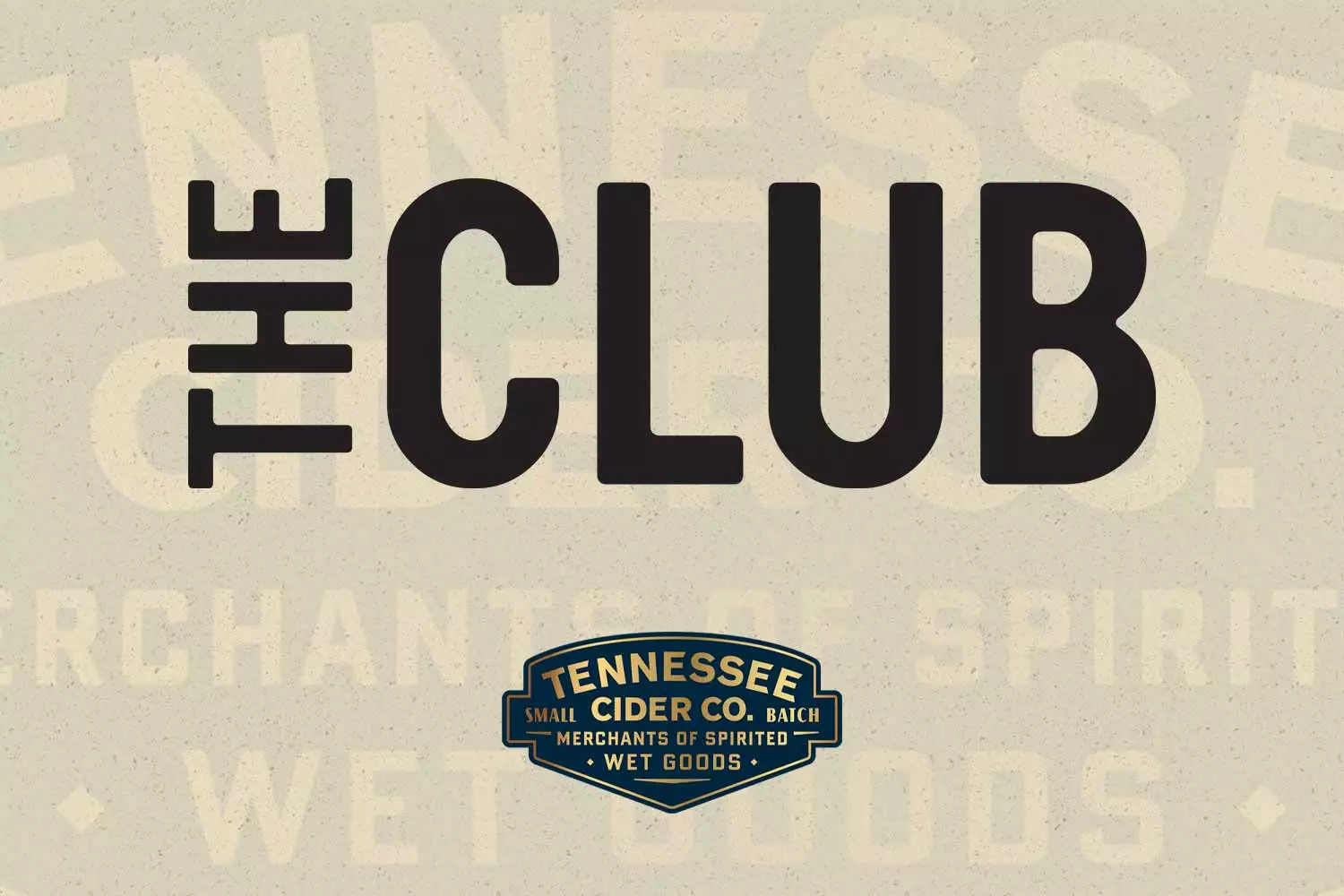 The Club home deliveries by Tennessee Cider Company.